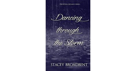 dancing through storm stacey broadbent Reader